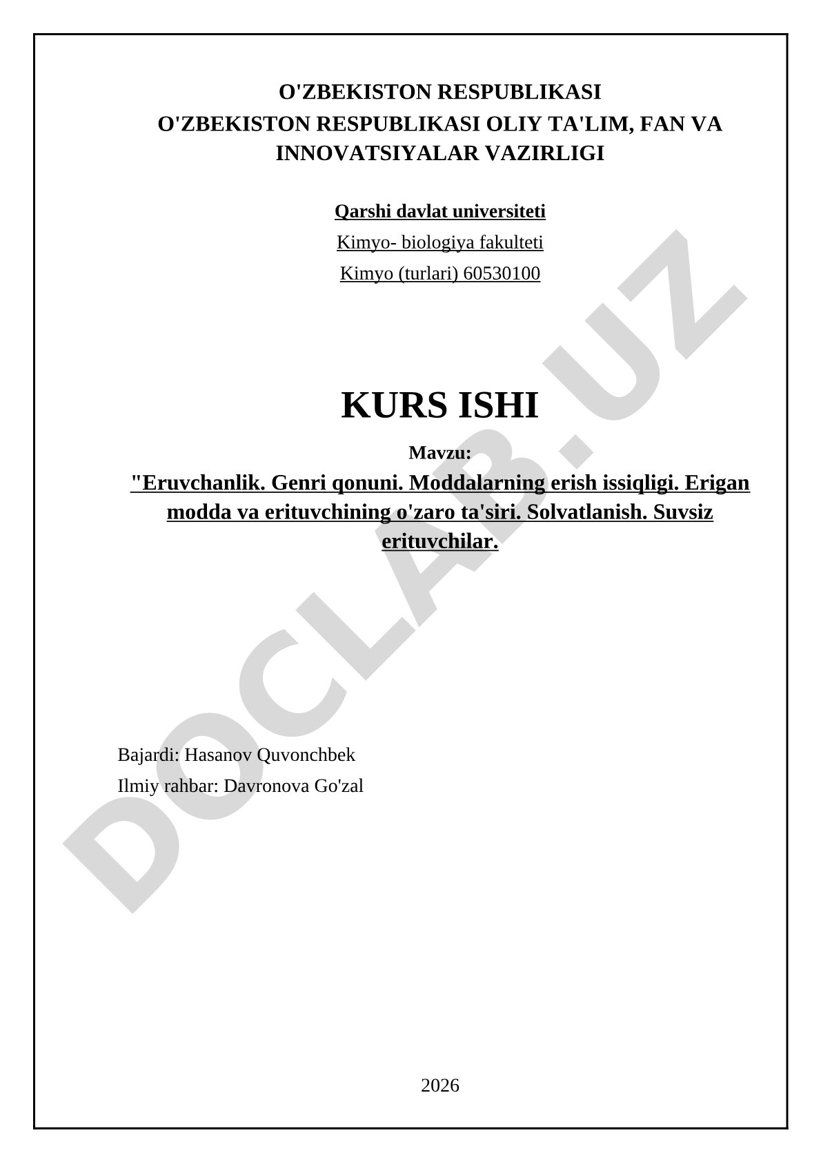 Eruvchanlik. Genri qonuni. Moddalarning erish issiqligi. Erigan modda va erituvchining o'zaro ta'siri. Solvatlanish. Suvsiz erituvchilar