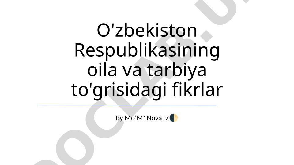 O'zbekistonda oila va ta'limning o'zaro ta'siri