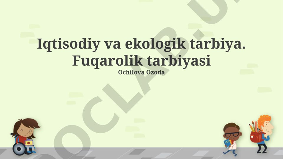 Iqtisodiy va ekologik tarbiya. Fuqarolik tarbiyasi
