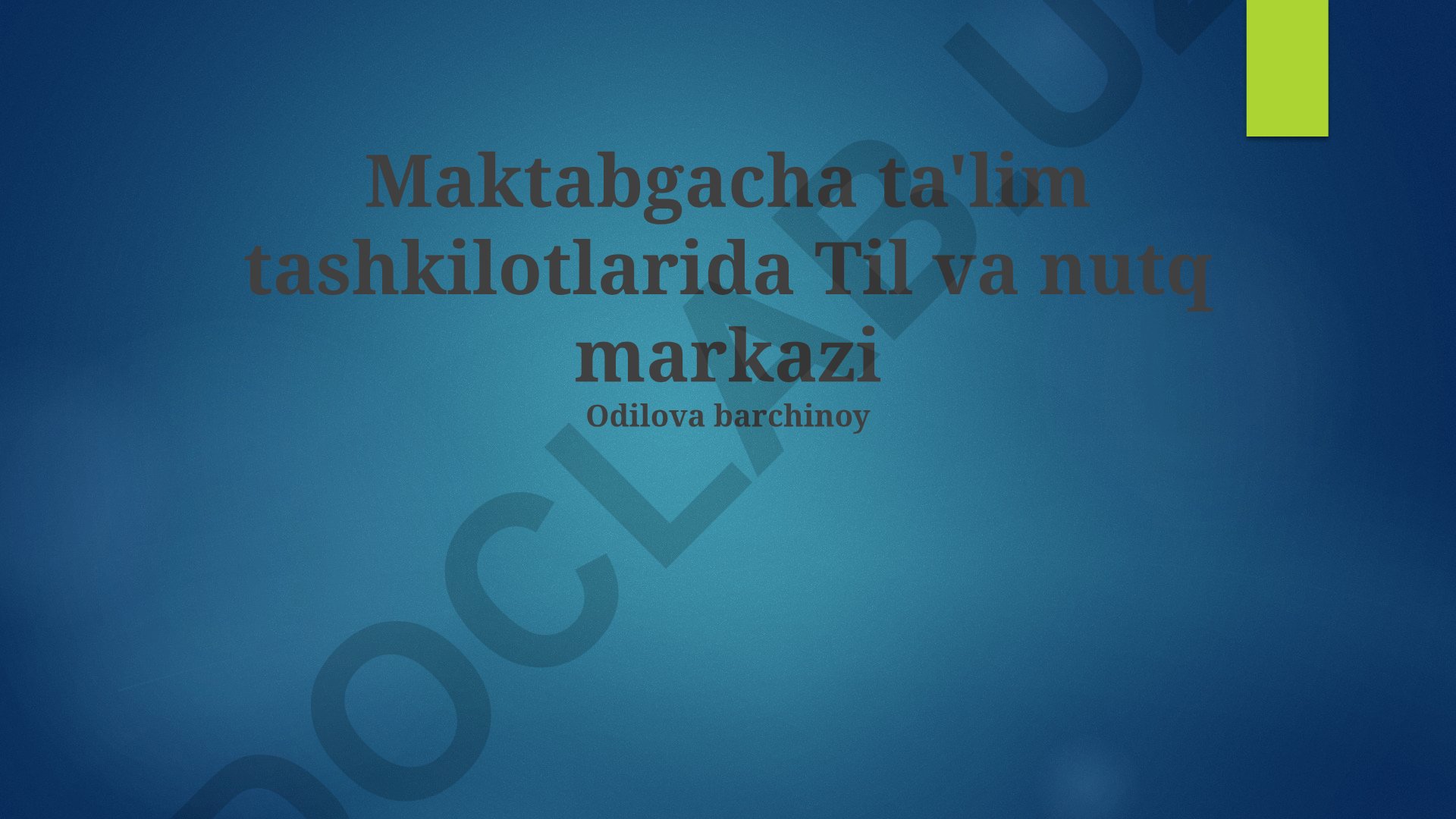 Maktabgacha ta'lim tashkilotlarida til va nutq markazi