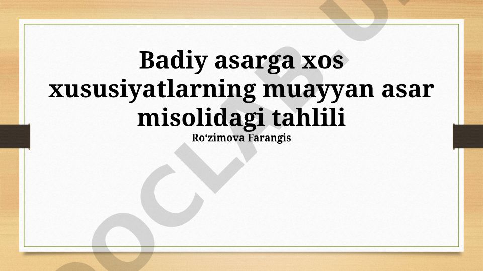 Badiiy asarga xos xususiyatlarning muayyan asar misolidagi tahlili
