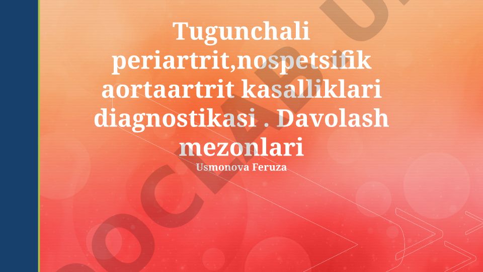 Tugunchali periartrit va nospetsifik aortaartrit kasalliklari diagnostikasi va davolash mezonlari