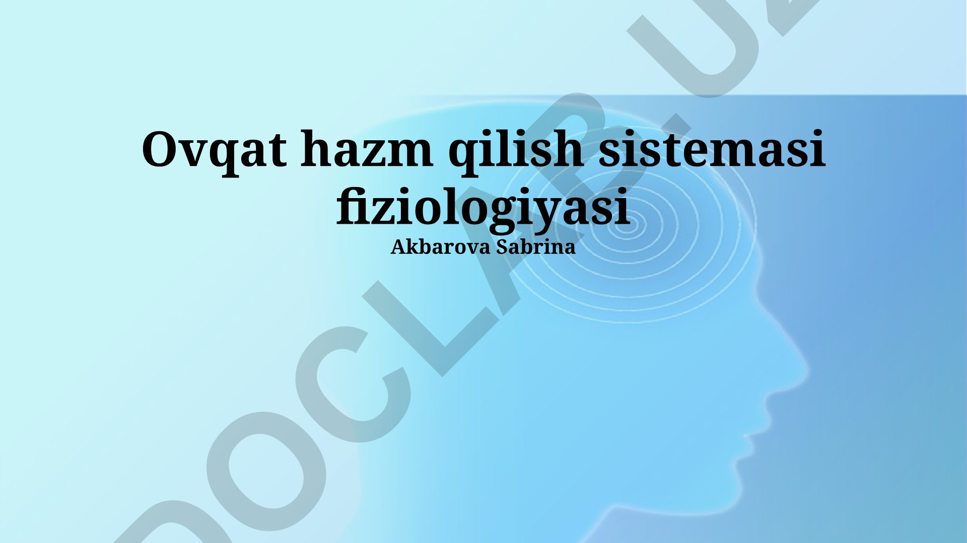 Ovqat hazm qilish sistemasi fiziologiyasi