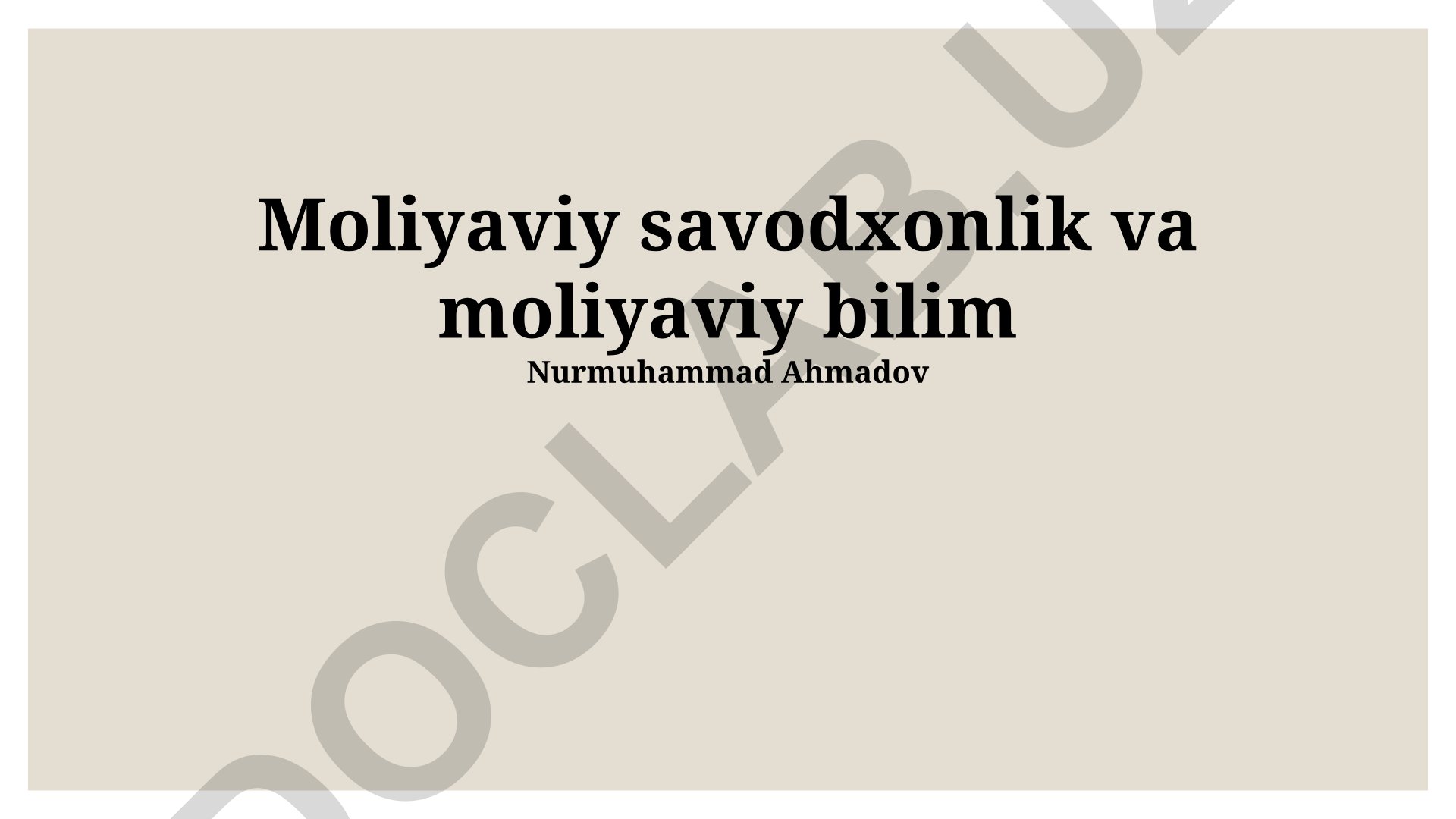 Moliyaviy savodxonlik va moliyaviy bilim