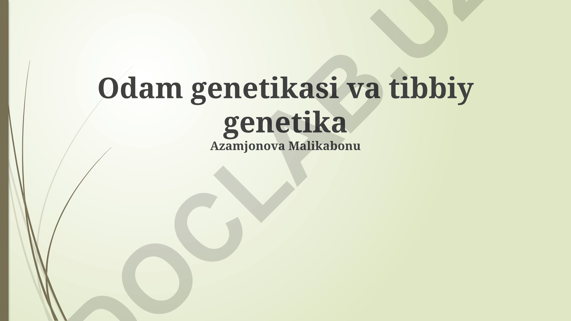 Odam genetikasi va tibbiy genetika