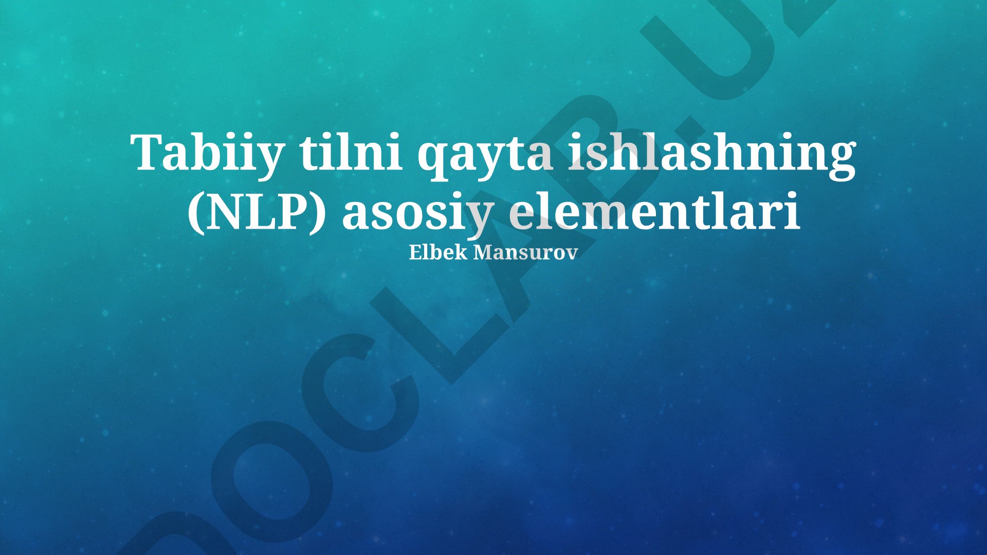 Tabiiy tilni qayta ishlashning (NLP) asosiy elementlari