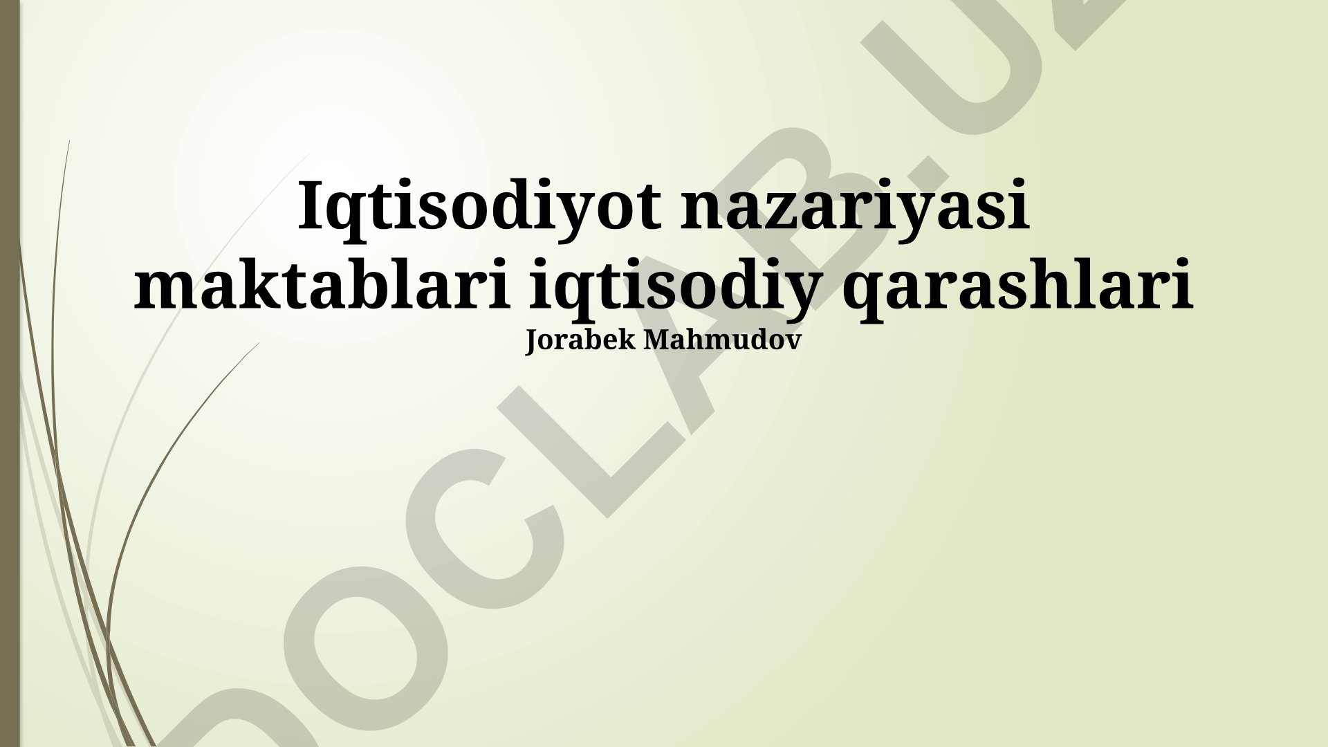 Iqtisodiyot nazariyasi maktablari va ularning iqtisodiy qarashlari