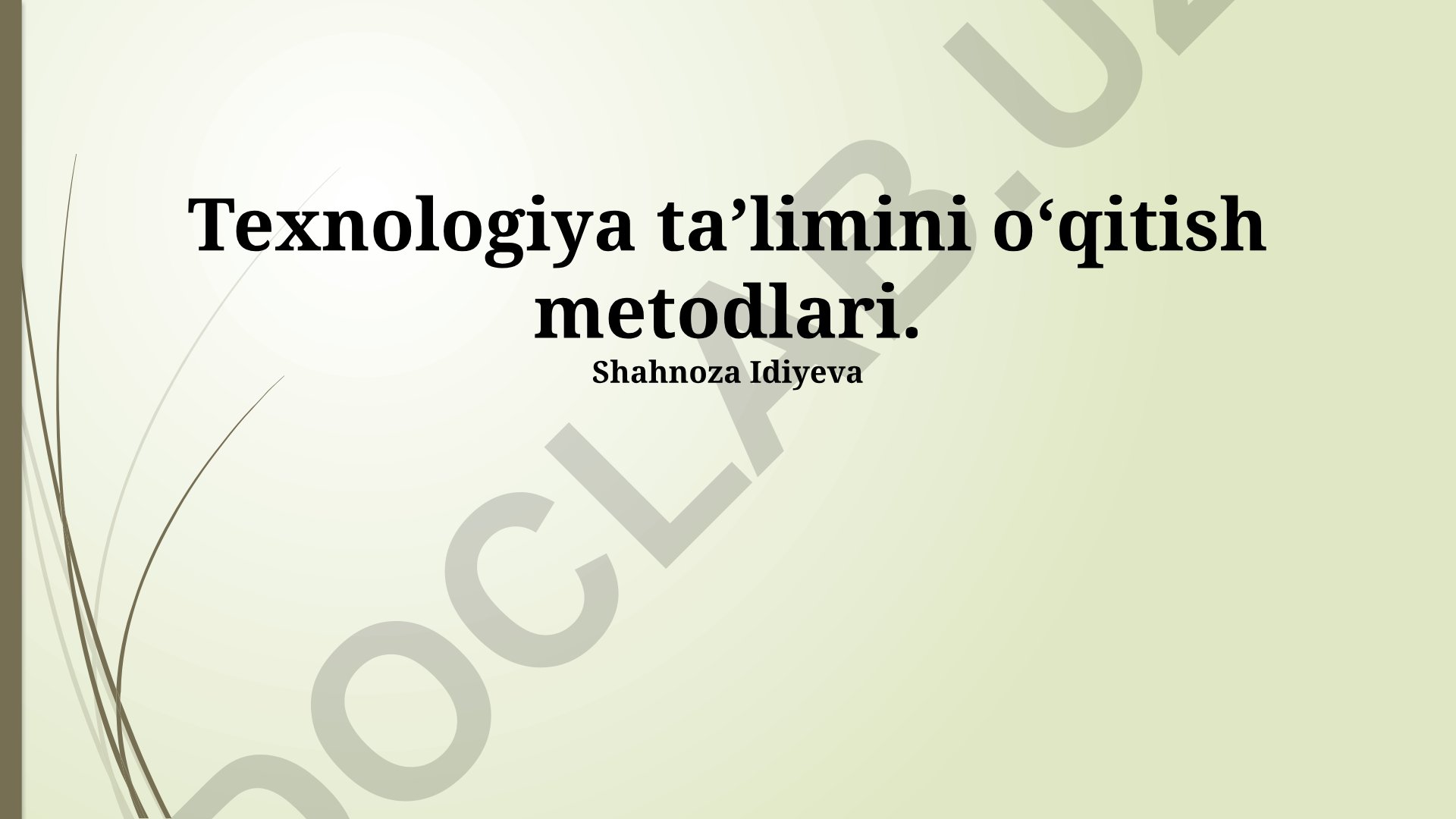 Texnologiya taʼlimini oʻqitish metodlari