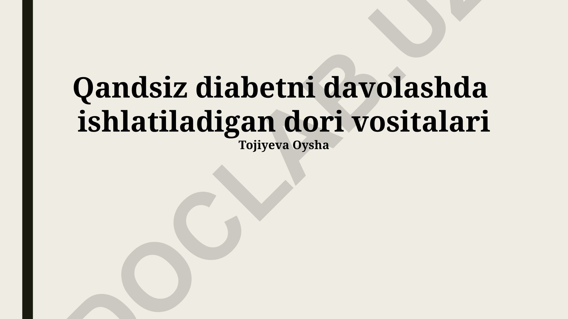 Qandsiz diabetni davolashda ishlatiladigan dori vositalari