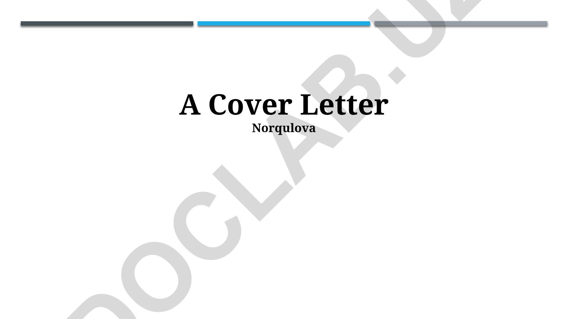Cover Letter yozish bo'yicha ko'rsatmalar va namunalar