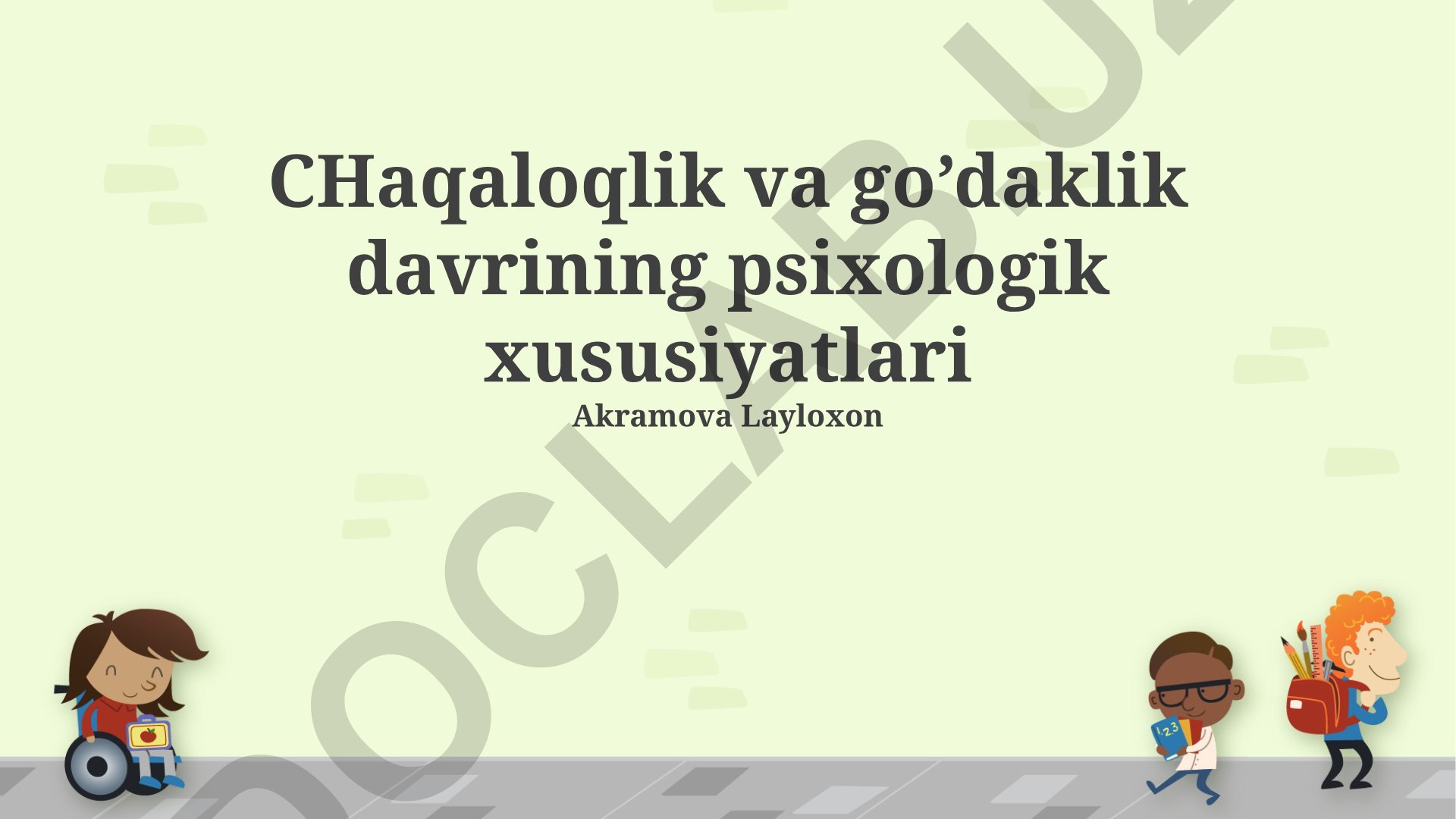 Chaqaloqlik va go'daklik davrining psixologik xususiyatlari