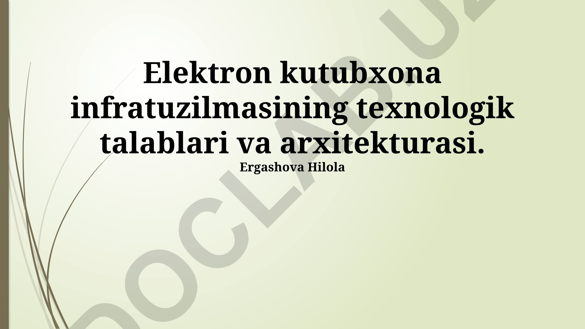 Elektron kutubxona infratuzilmasining texnologik talablari va arxitekturasi