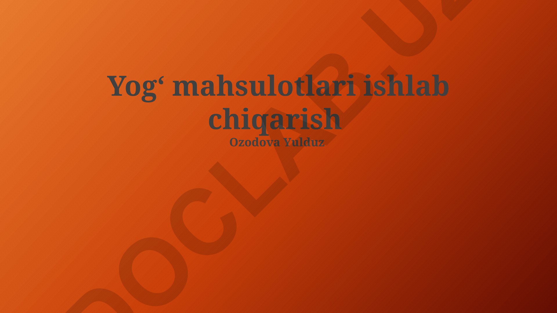 Yogʻ mahsulotlari ishlab chiqarish