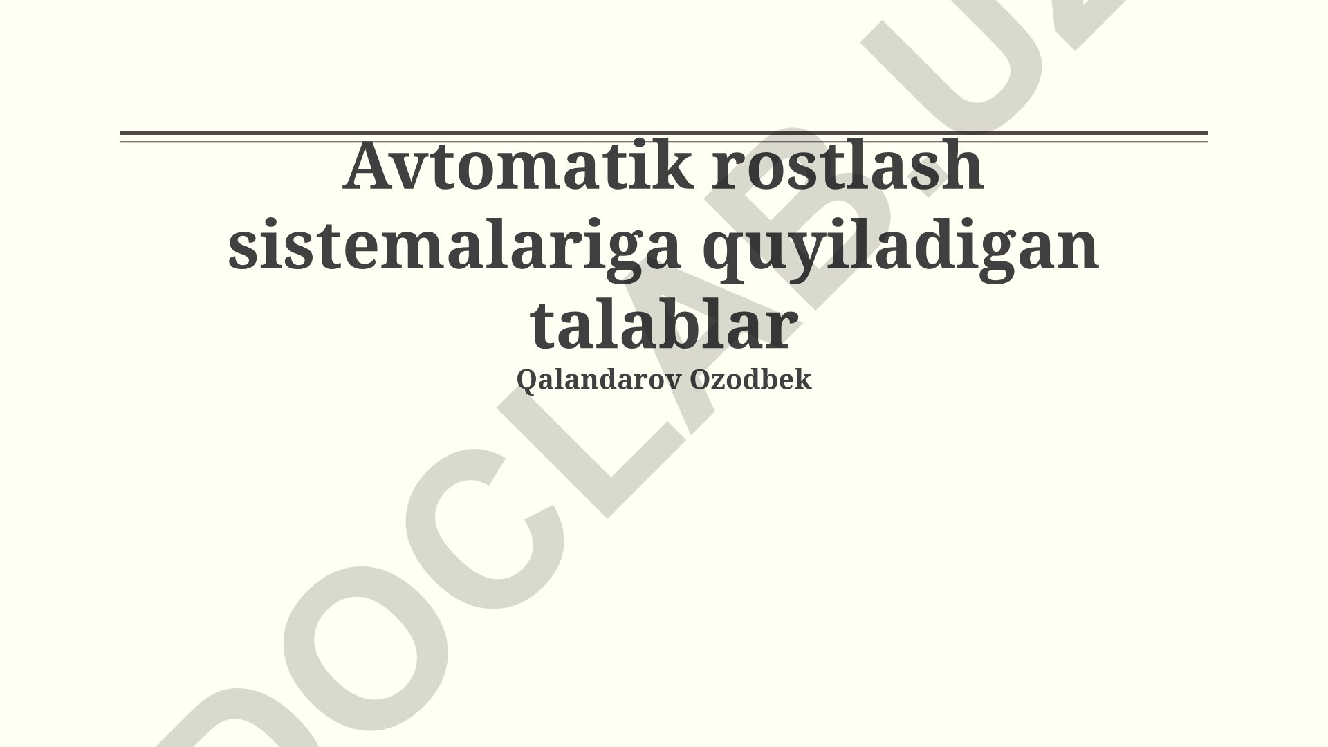 Avtomatik rostlash sistemalariga quyiladigan talablar