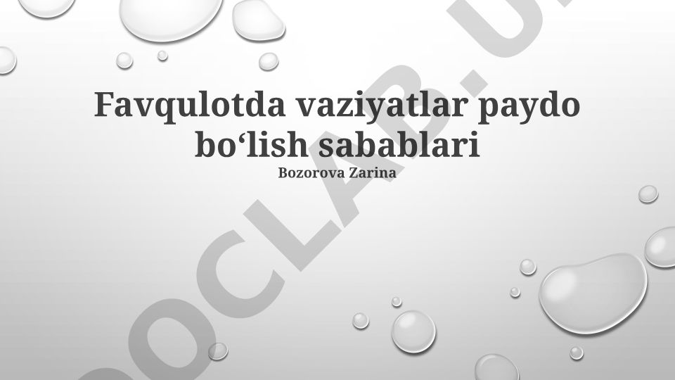 Favqulotda vaziyatlar paydo boʻlish sabablari