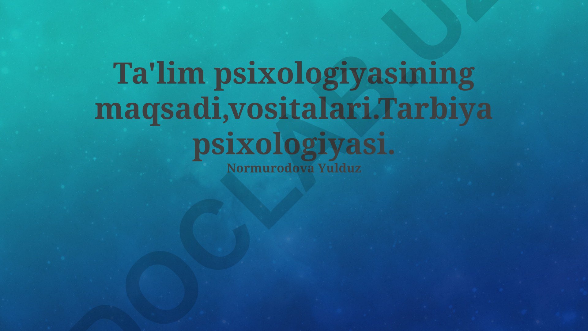Ta'lim va tarbiya psixologiyasi asoslari