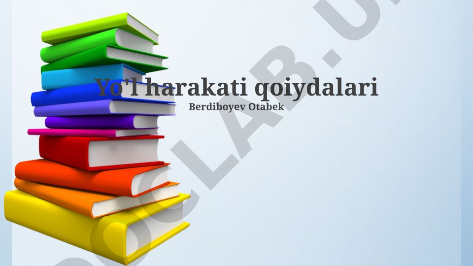 Yo'l harakati qoidalari va belgilari
