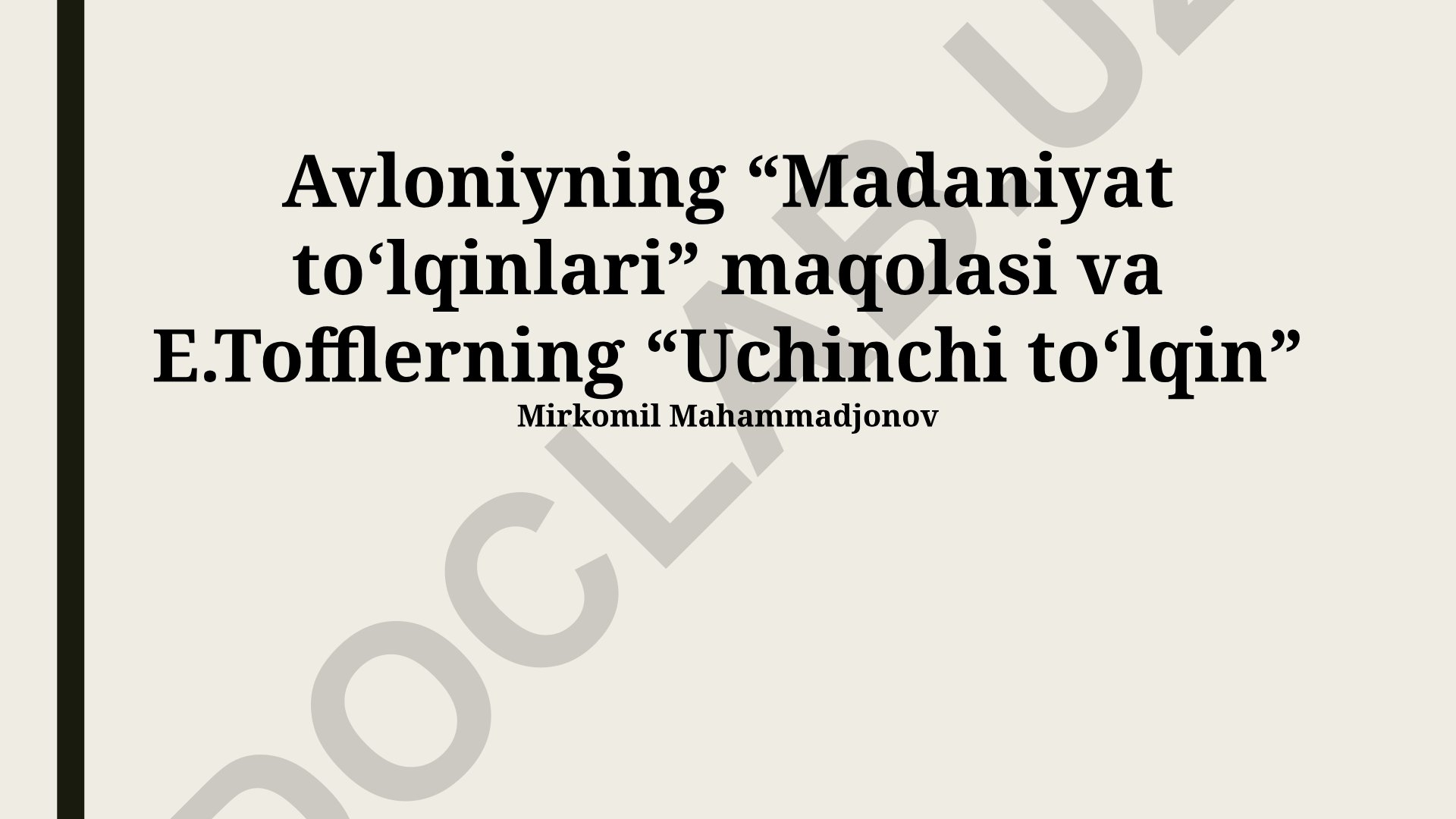 Avloniyning “Madaniyat to‘lqinlari” va Tofflerning “Uchinchi to‘lqin” asarlarini taqqoslash
