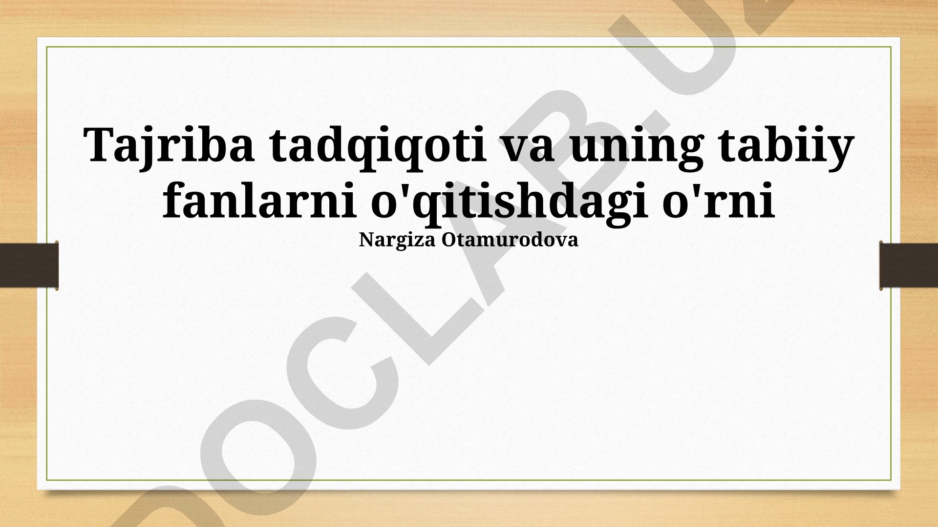 Tajriba tadqiqoti va uning tabiiy fanlarni o'qitishdagi o'rni