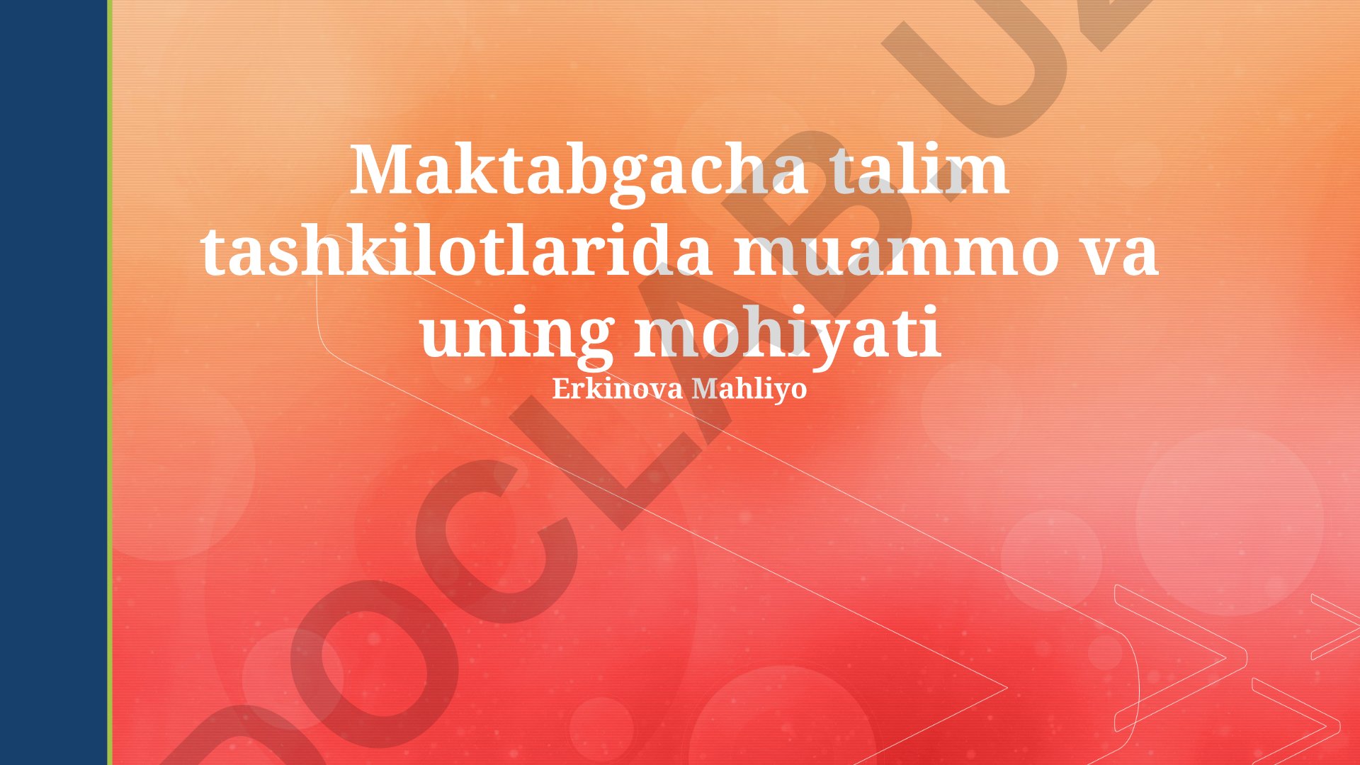 Maktabgacha ta'lim tashkilotlaridagi muammolar va ularni bartaraf etish yo'llari