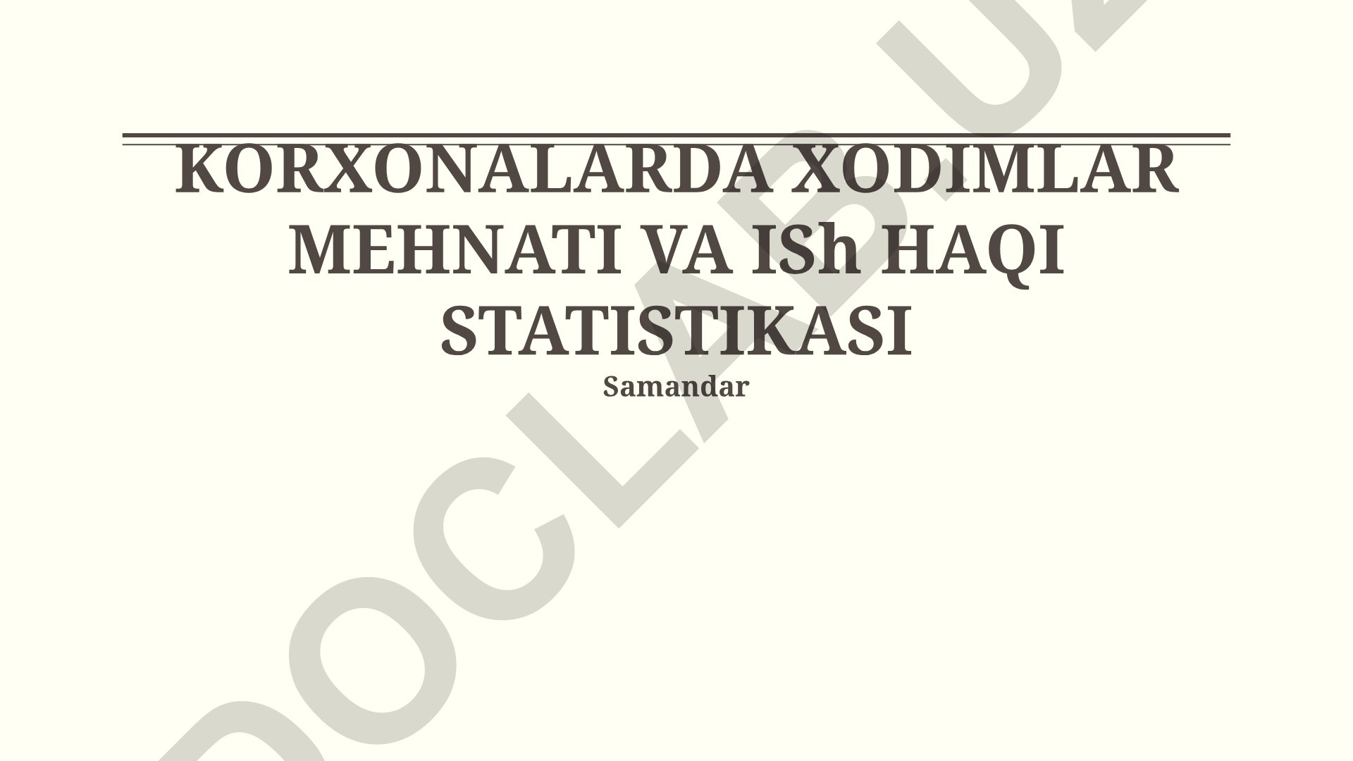 Korxonalarda xodimlar mehnati va ish haqi statistikasi