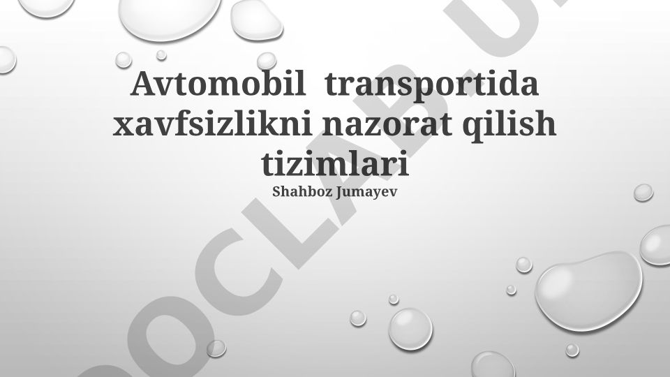 Avtomobil transportida xavfsizlikni nazorat qilish tizimlari