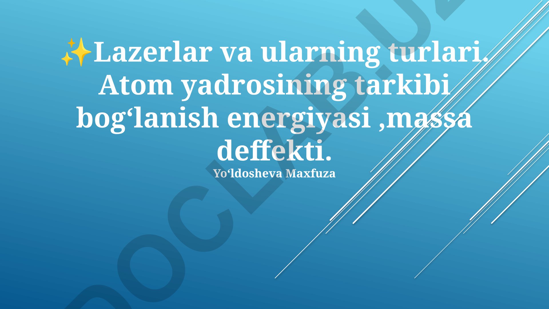Atom yadrosi tarkibi, bog'lanish energiyasi va lazerlar