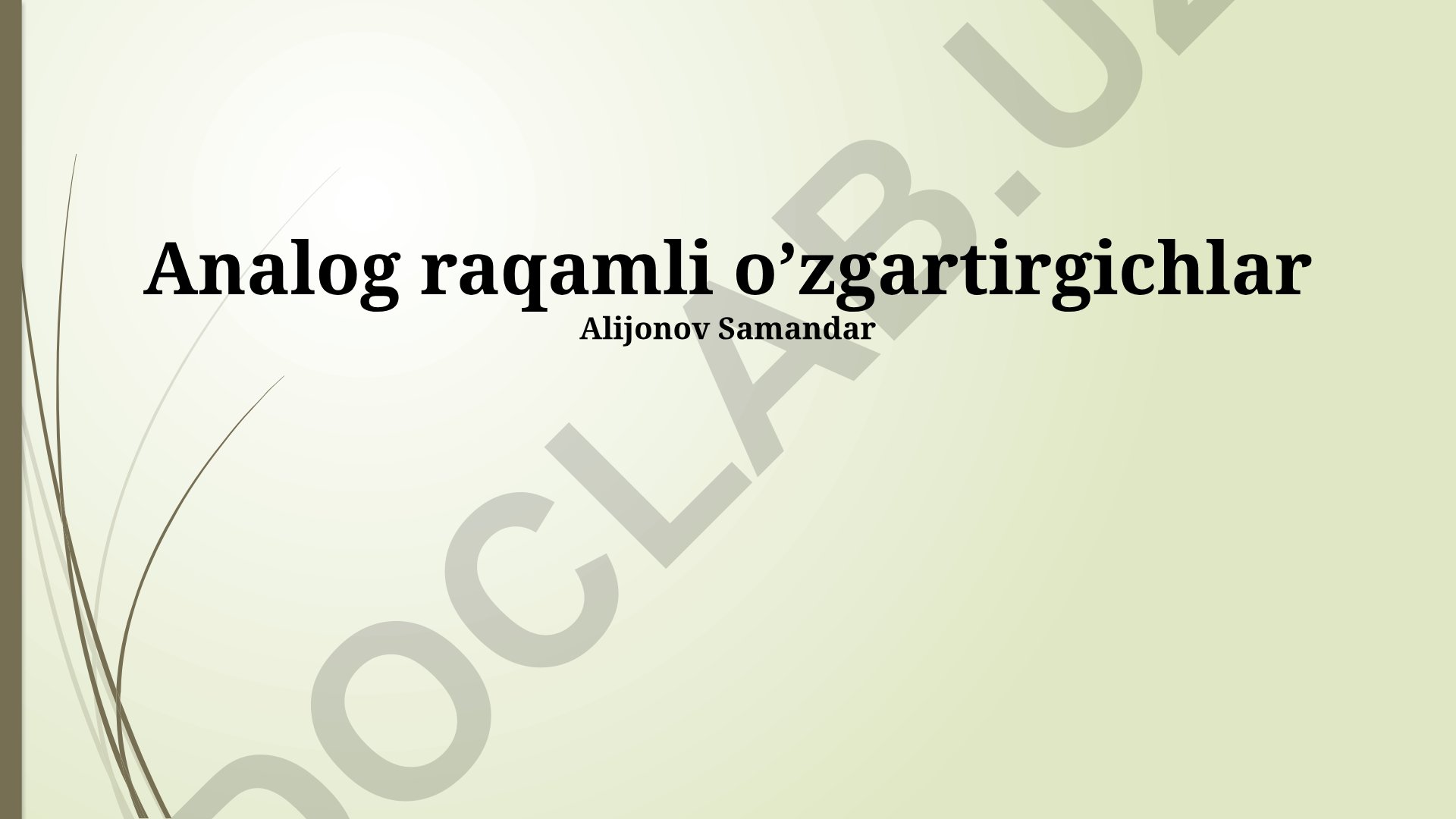 Analog-raqamli o'tkazgichlar: turlari, qo'llanilishi va kelajak tendentsiyalari