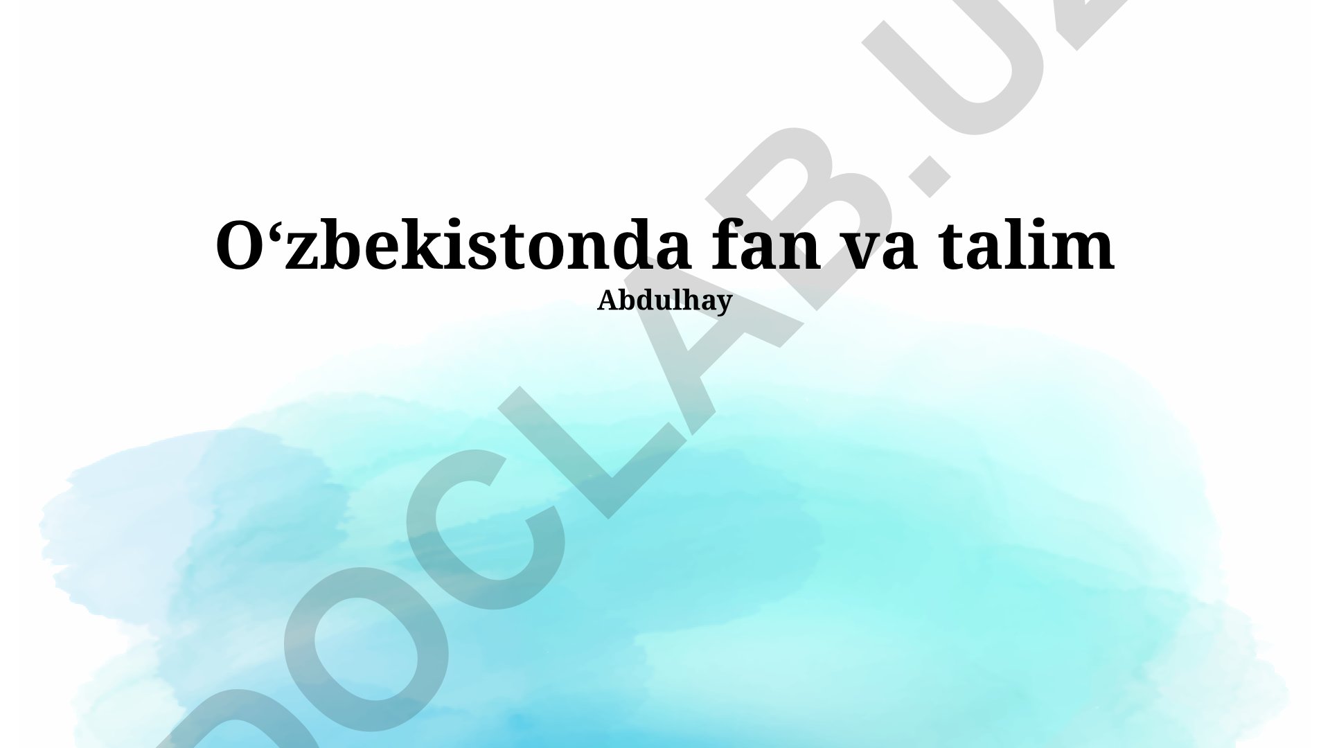 O'zbekistonda fan va ta'lim tarixi, tuzilishi va kelajagi