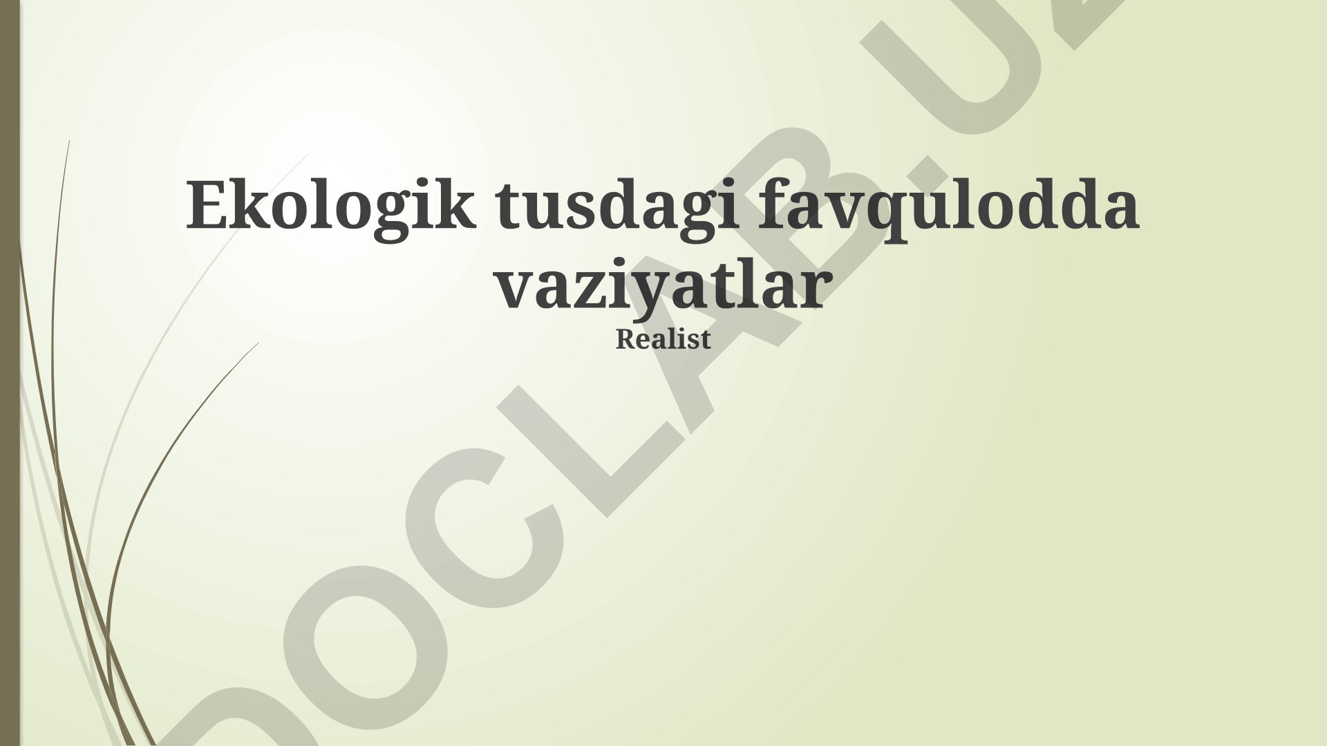 Favqulodda ekologik vaziyatlar va ekologik falokatlarning oldini olish