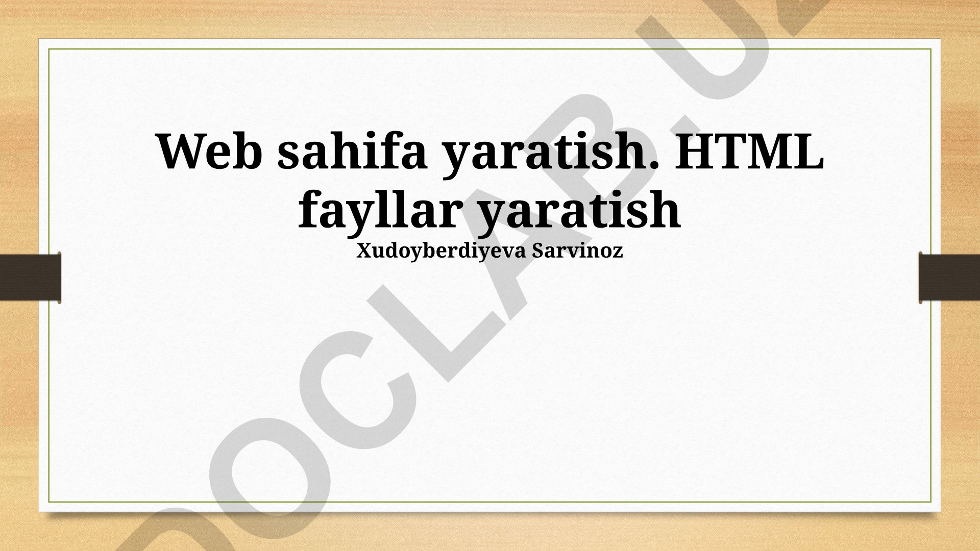 Web sahifa yaratish asoslari va HTML elementlari