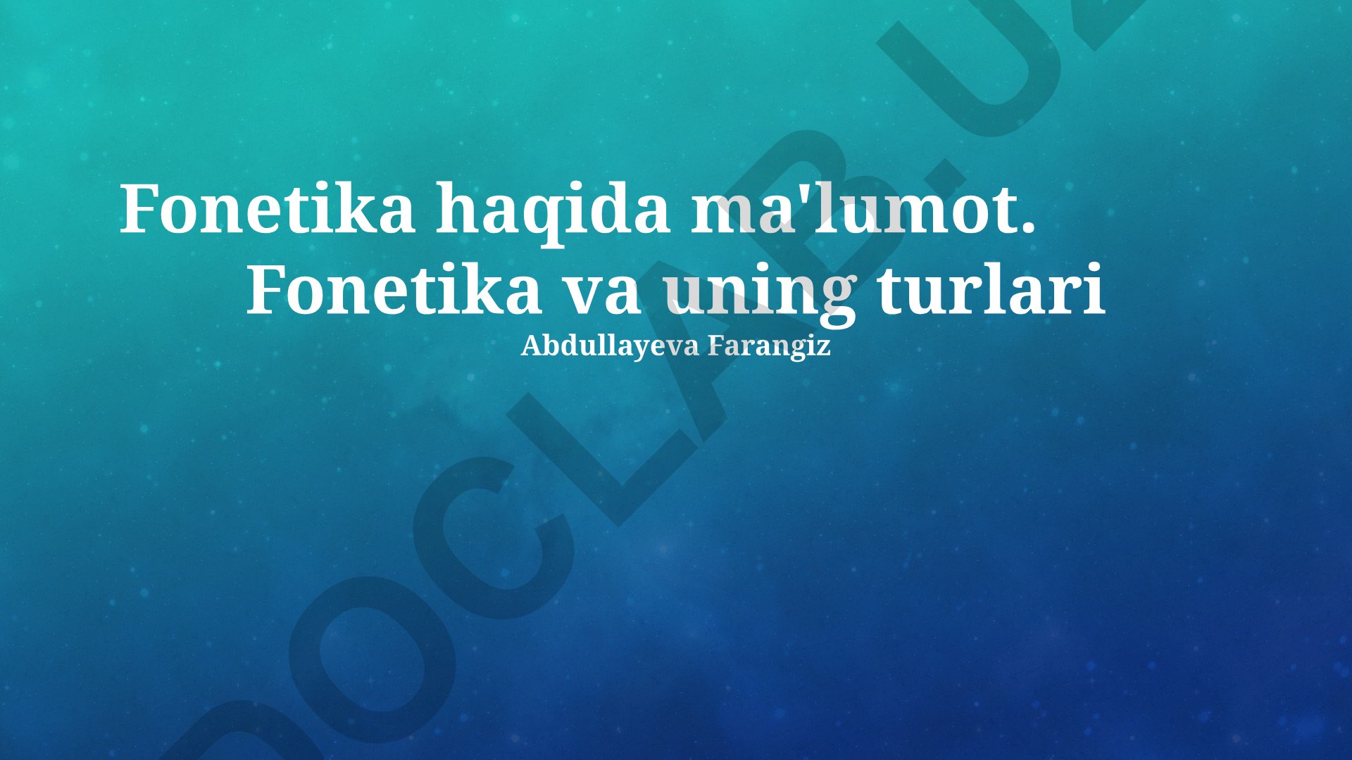 Fonetika va uning turlari