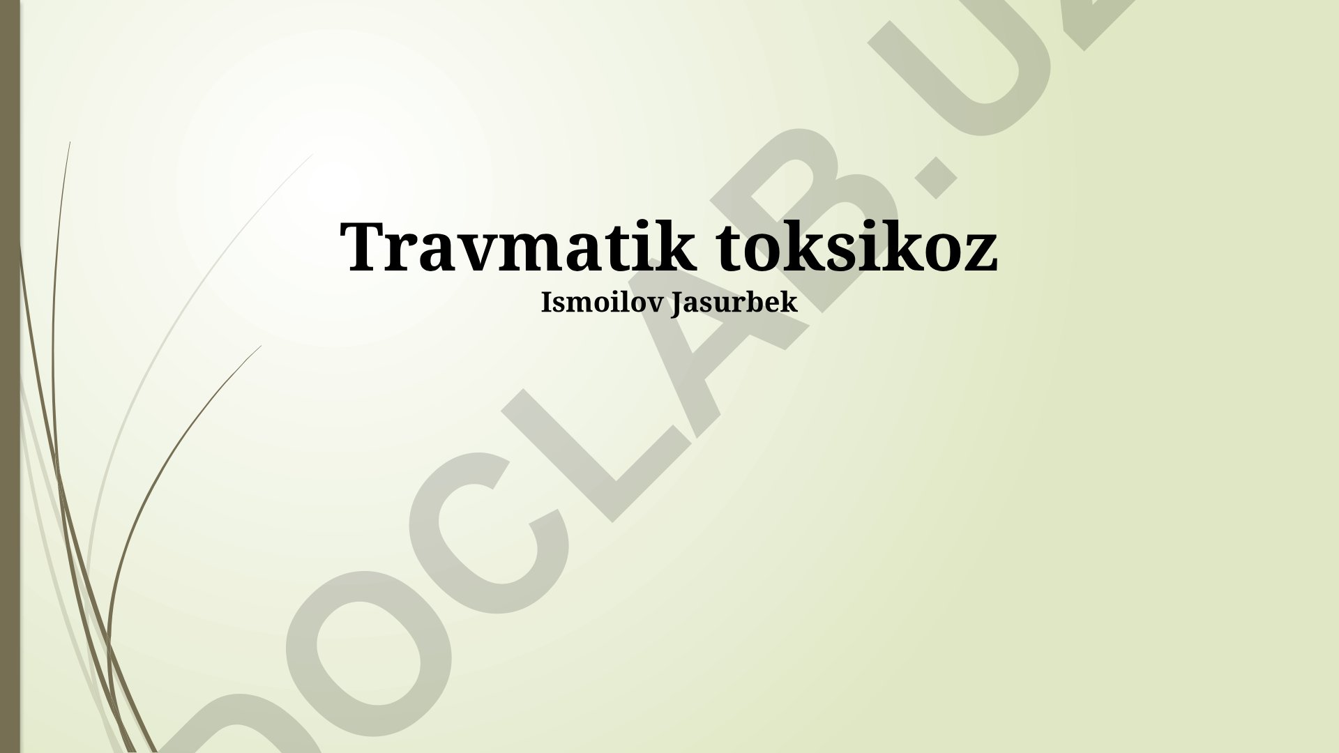 Travmatik toksikoz va Toksik Şok Sindromi