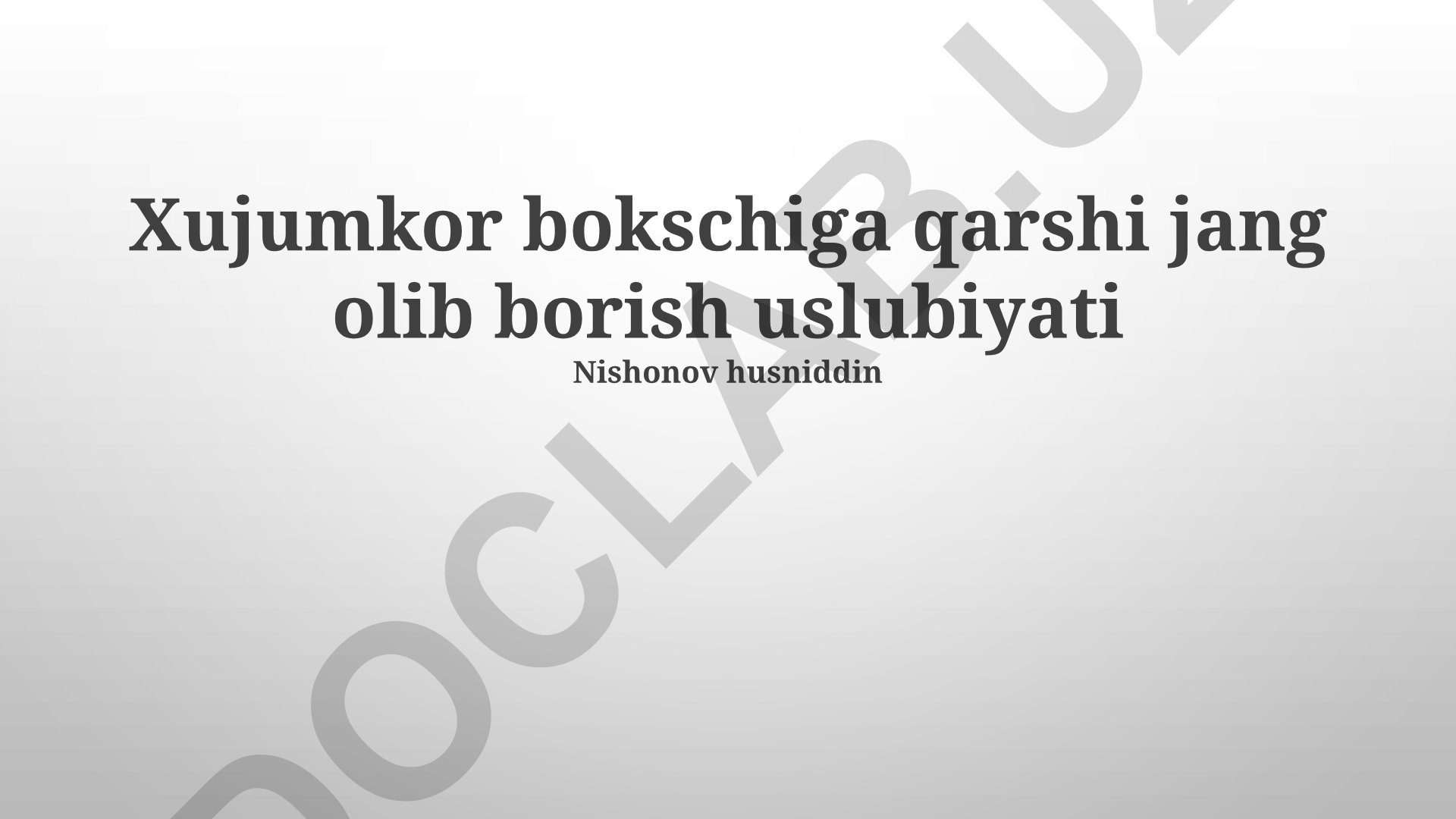 Xujumkor bokschiga qarshi jang olib borish uslubiyati