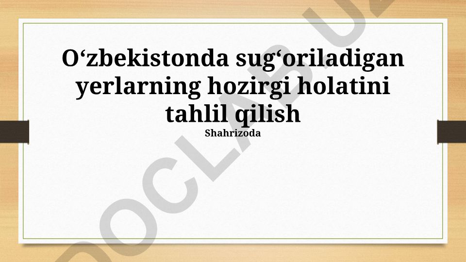 Oʻzbekistonda sugʻoriladigan yerlarning hozirgi holati tahlili