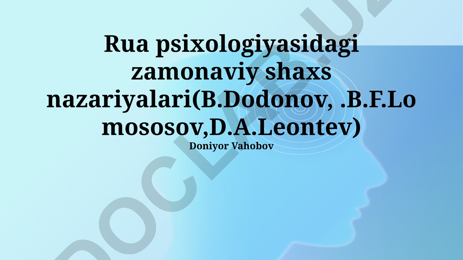 Rua psixologiyasidagi zamonaviy shaxs nazariyalari (Dodonov, Lomososov, Leontev)