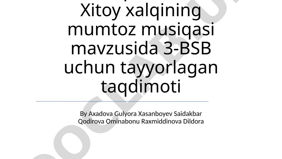 Xitoy xalqining mumtoz musiqasi
