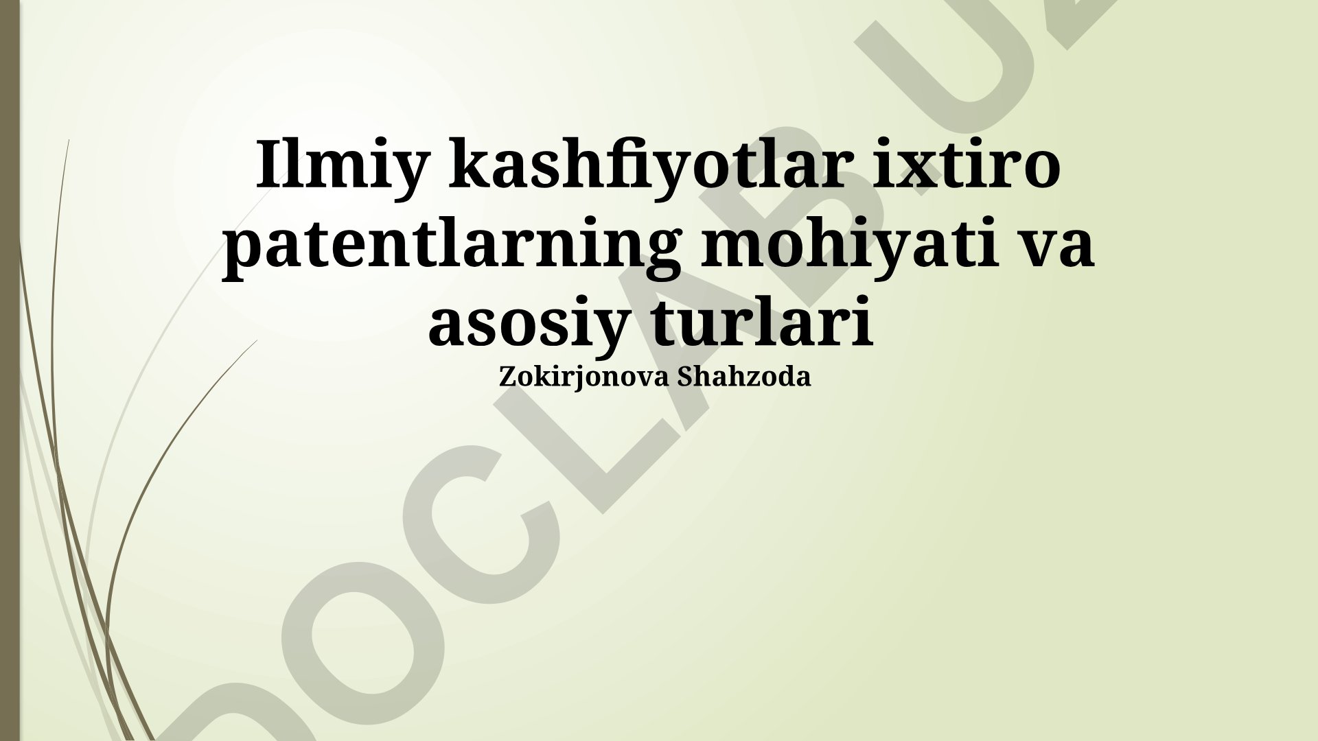 Ilmiy kashfiyotlar ixtiro patentlarning mohiyati va asosiy turlari
