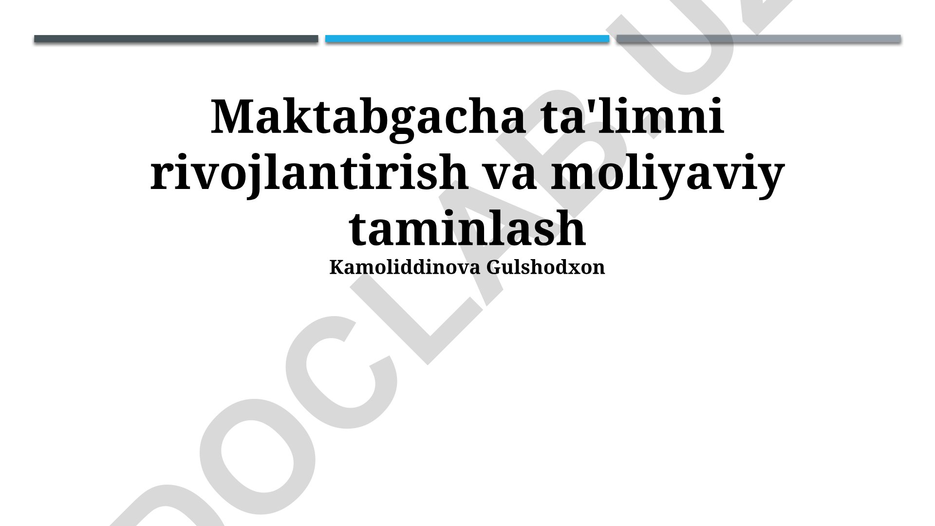 Maktabgacha ta'limni rivojlantirish va moliyaviy taminlash