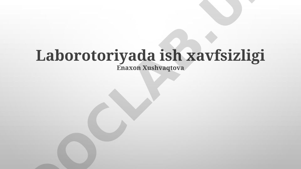 Laboratoriya xavfsizligi qoidalari va favqulodda vaziyatlar