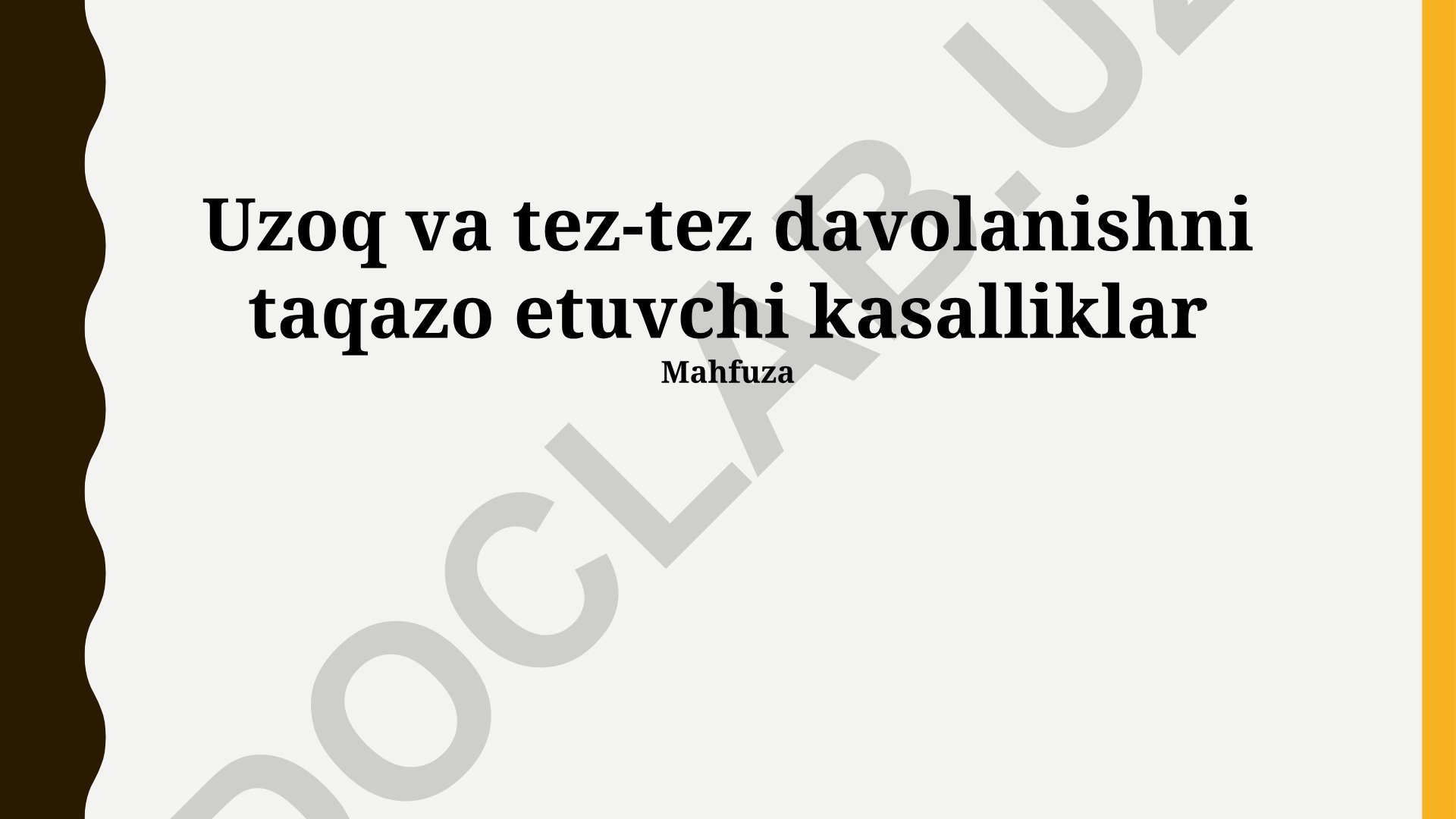 Uzoq va tez-tez davolanishni taqazo etuvchi kasalliklar