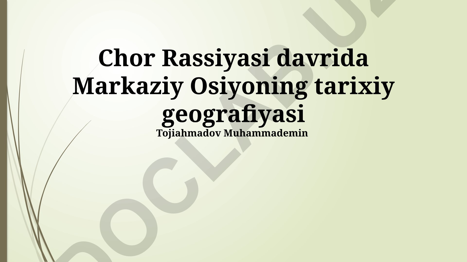 Chor Rossiyasi davrida Markaziy Osiyoning tarixiy geografiyasi