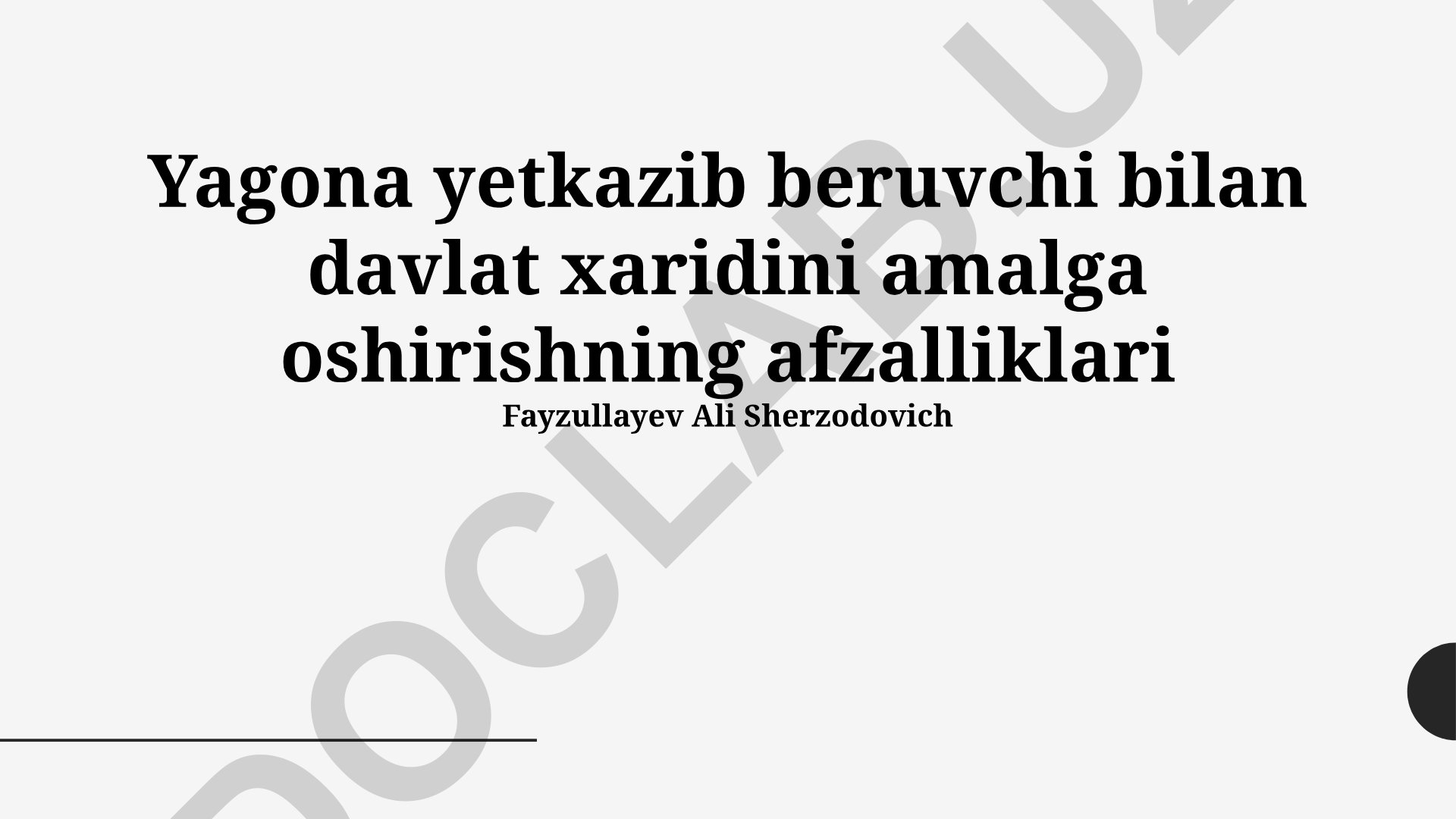 Yagona yetkazib beruvchi bilan davlat xaridini amalga oshirishning afzalliklari