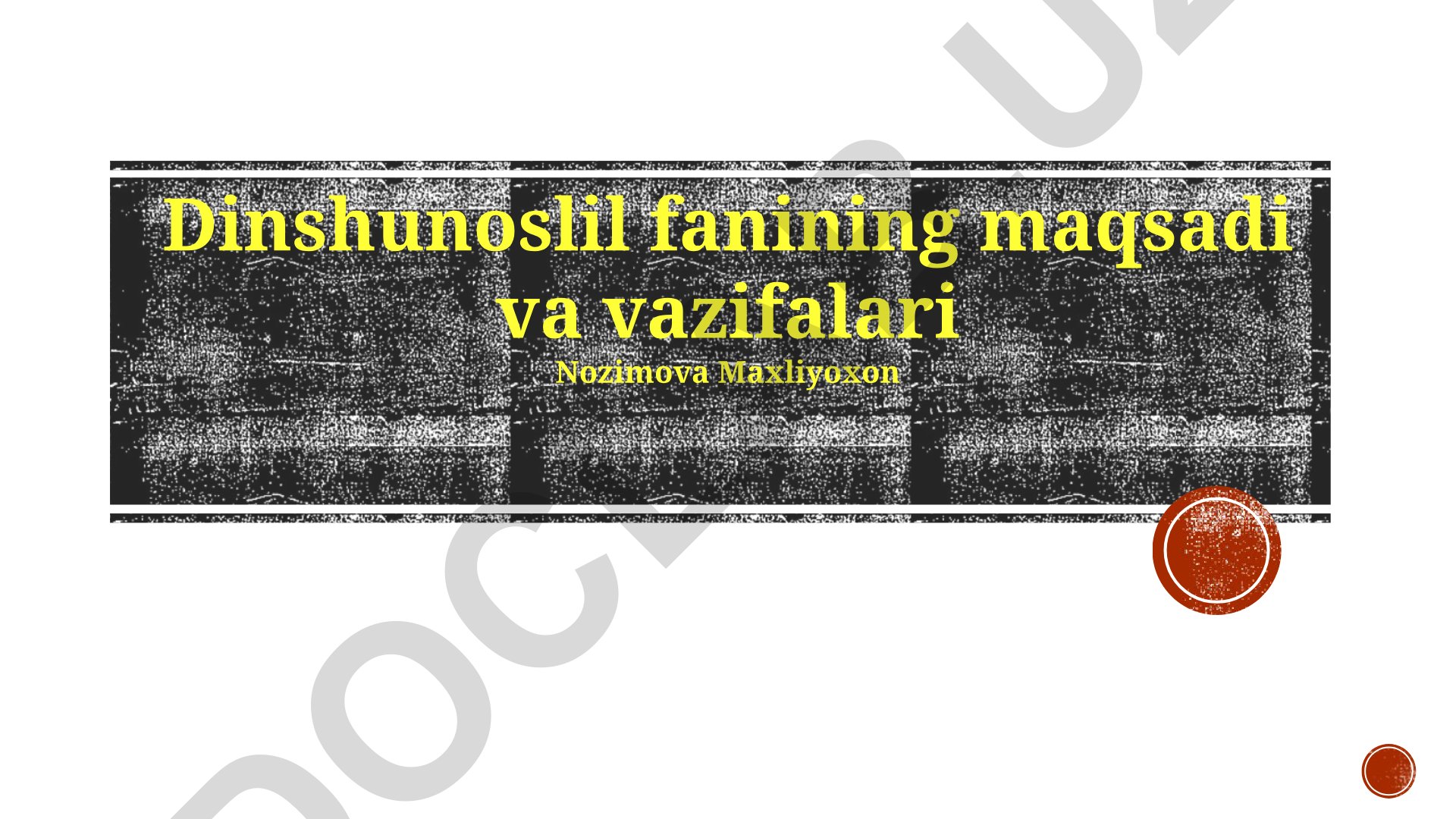 Dinshunoslik fanining maqsadi, vazifalari va istiqbollari