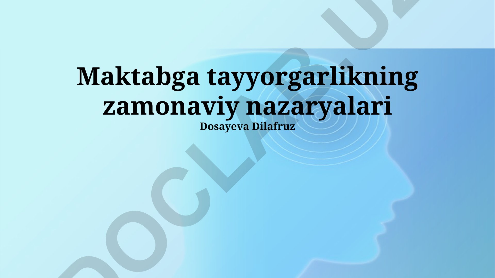 Maktabga tayyorgarlikning zamonaviy nazaryalari va usullari