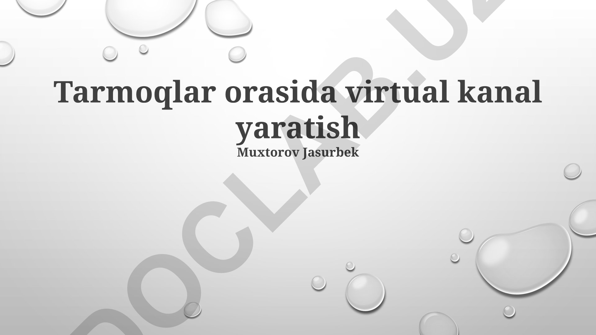 Tarmoqlar orasida virtual kanal yaratish
