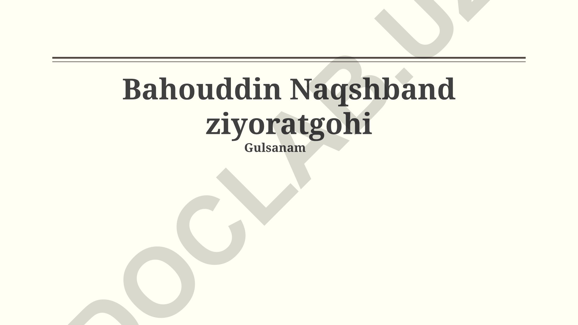 Bahouddin Naqshband ziyoratgohi va Naqshbandiya tariqati
