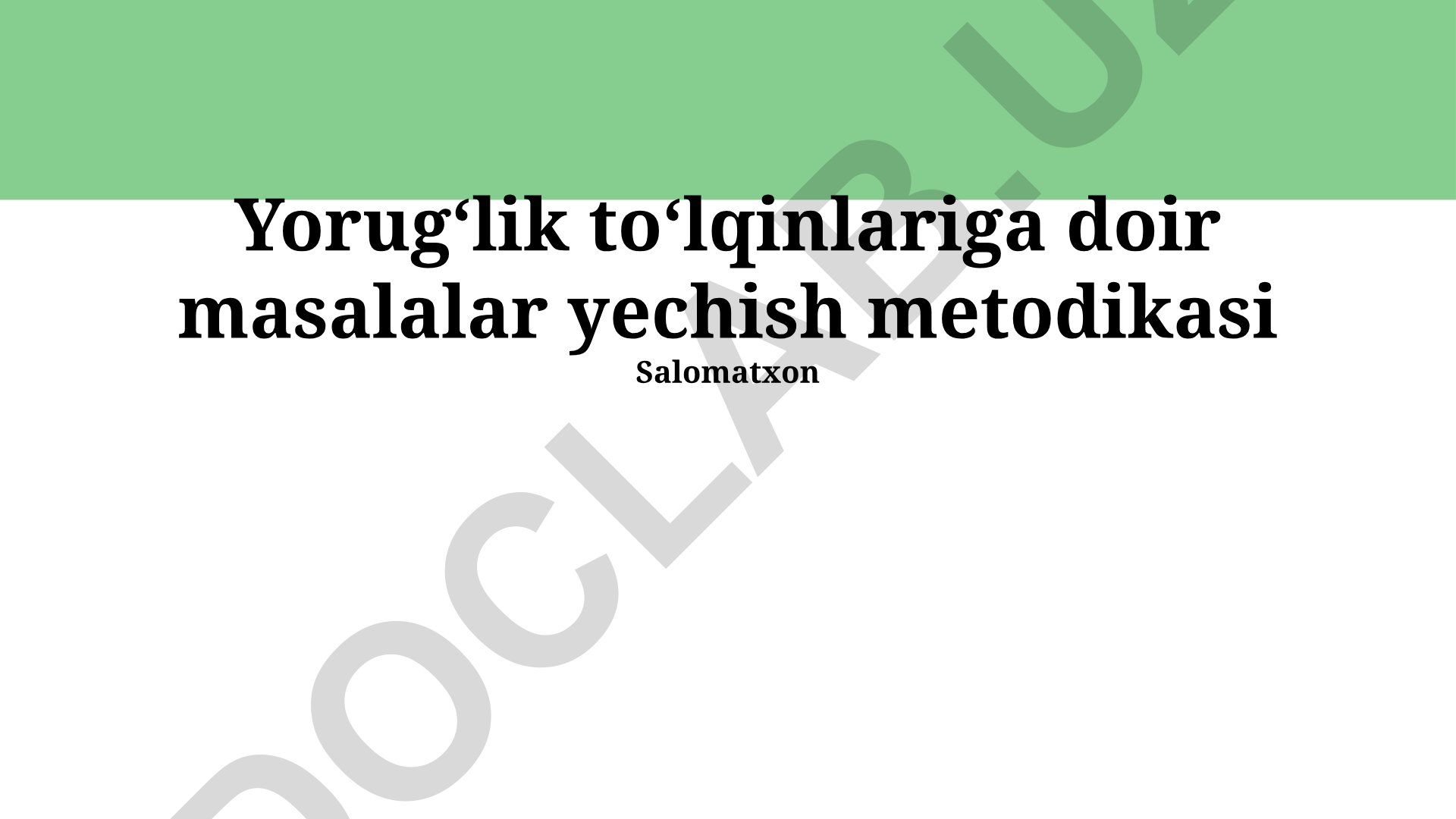 Yorugʻlik toʻlqinlariga doir masalalar yechish metodikasi