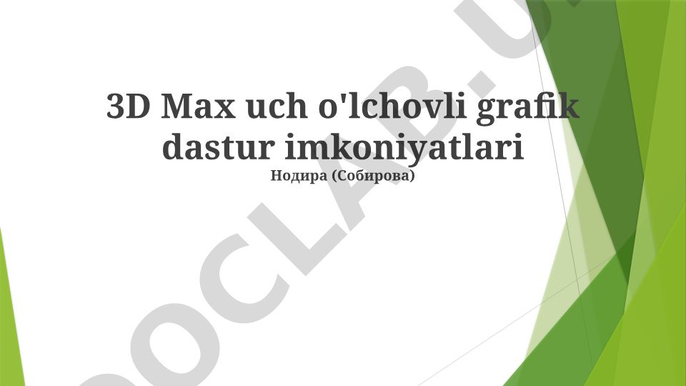 3ds Max dasturining imkoniyatlari va qo'llanilishi