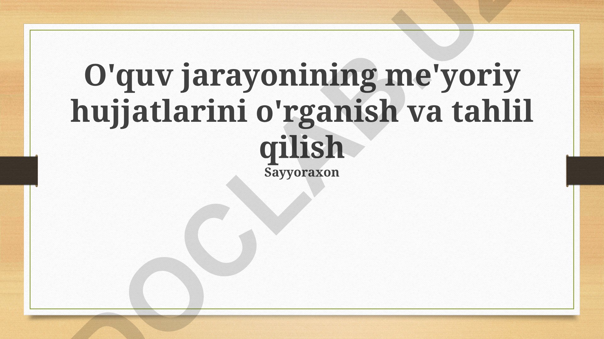 Ta'lim jarayonining normativ-huquqiy hujjatlarini o'rganish va tahlil qilish